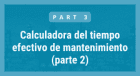 Calculadora del tiempo efectivo de manteniento