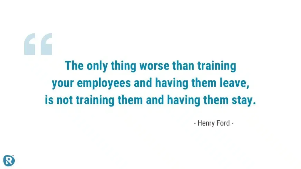 Henry Ford quote on maintenance training: 'The only thing worse than training your employees and having them leave, is not training them and having them stay' – emphasising the importance of maintenance team development