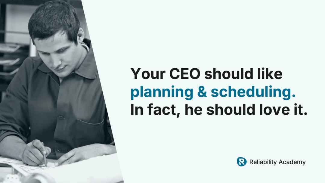 CEO support for maintenance planning and scheduling in asset-intensive industries