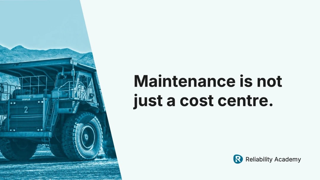 Maintenance is not a cost centre – asset management mindset for reliability improvement